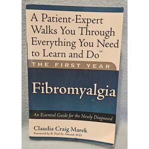 The First Year: Fibromyalgia – Essential Guide for Newly Diagnosed